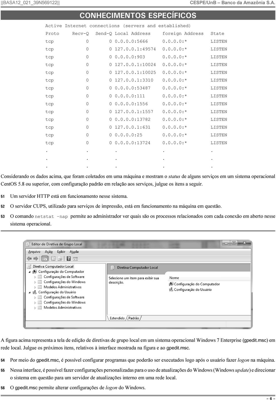 0.0.0:* LISTEN tcp 0 0 0.0.0.0:1556 0.0.0.0:* LISTEN tcp 0 0 127.0.0.1:1557 0.0.0.0:* LISTEN tcp 0 0 0.0.0.0:13782 0.0.0.0:* LISTEN tcp 0 0 127.0.0.1:631 0.0.0.0:* LISTEN tcp 0 0 0.0.0.0:25 0.0.0.0:* LISTEN tcp 0 0 0.0.0.0:13724 0.