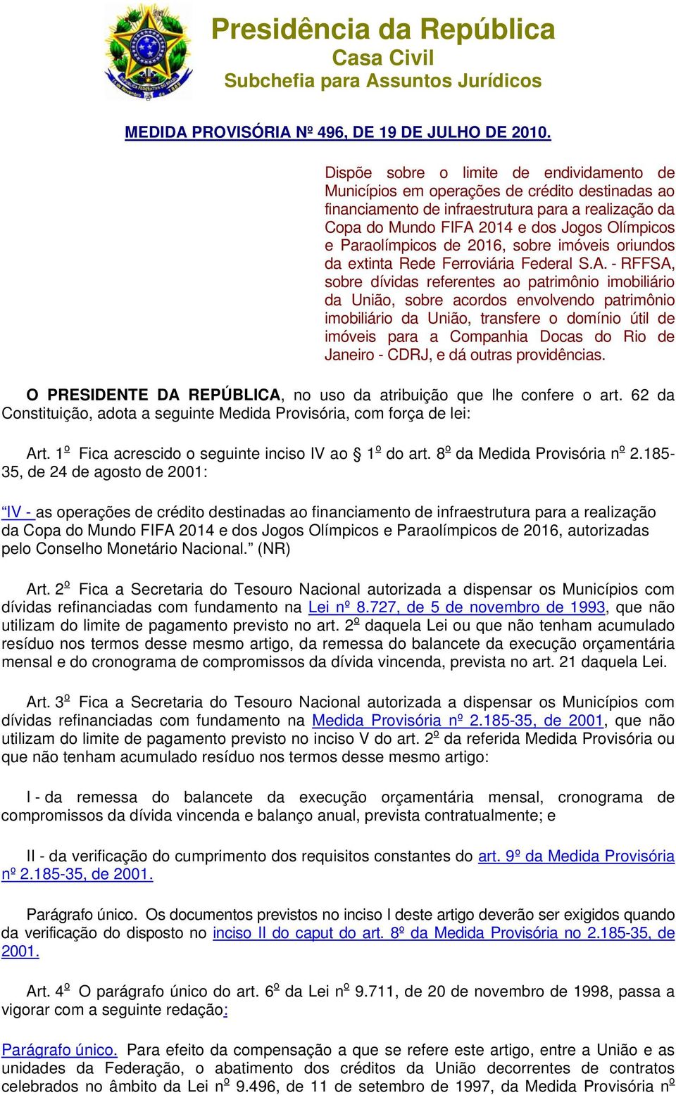 Paraolímpicos de 2016, sobre imóveis oriundos da extinta Rede Ferroviária Federal S.A.