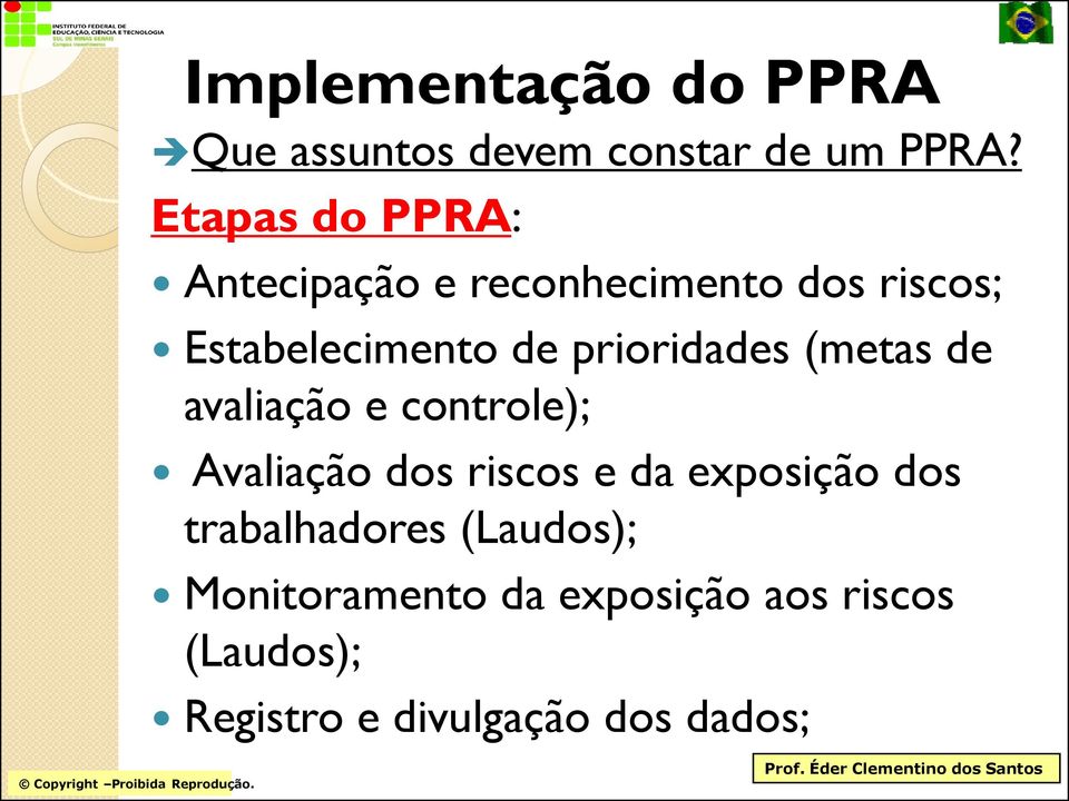 prioridades (metas de avaliação e controle); Avaliação dos riscos e da exposição dos