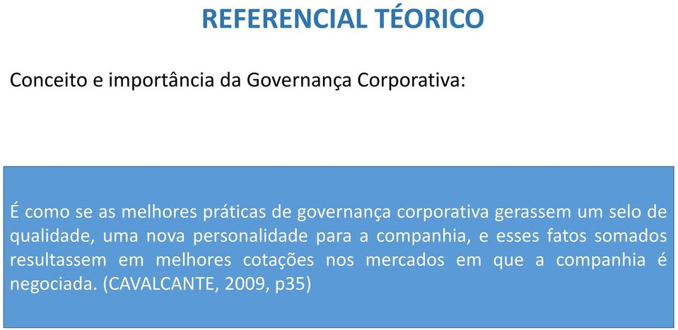 uma nova personalidade para a companhia, e esses fatos somados resultassem em