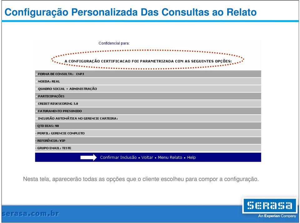 aparecerão todas as opções que o