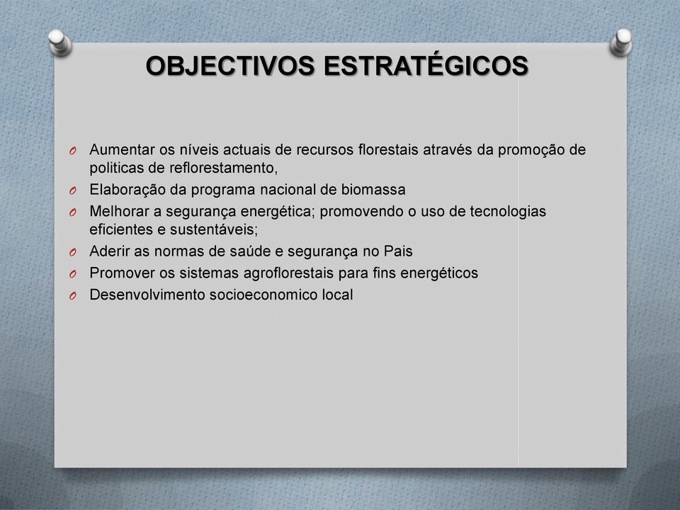 energética; promovendo o uso de tecnologias eficientes e sustentáveis; Aderir as normas de saúde e