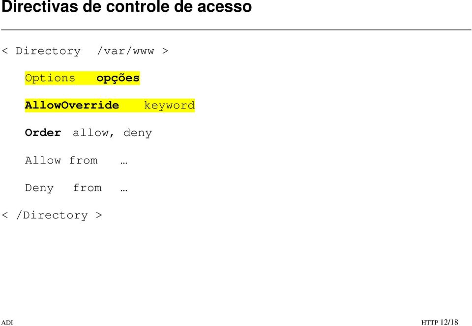 AllowOverride keyword Order allow, deny