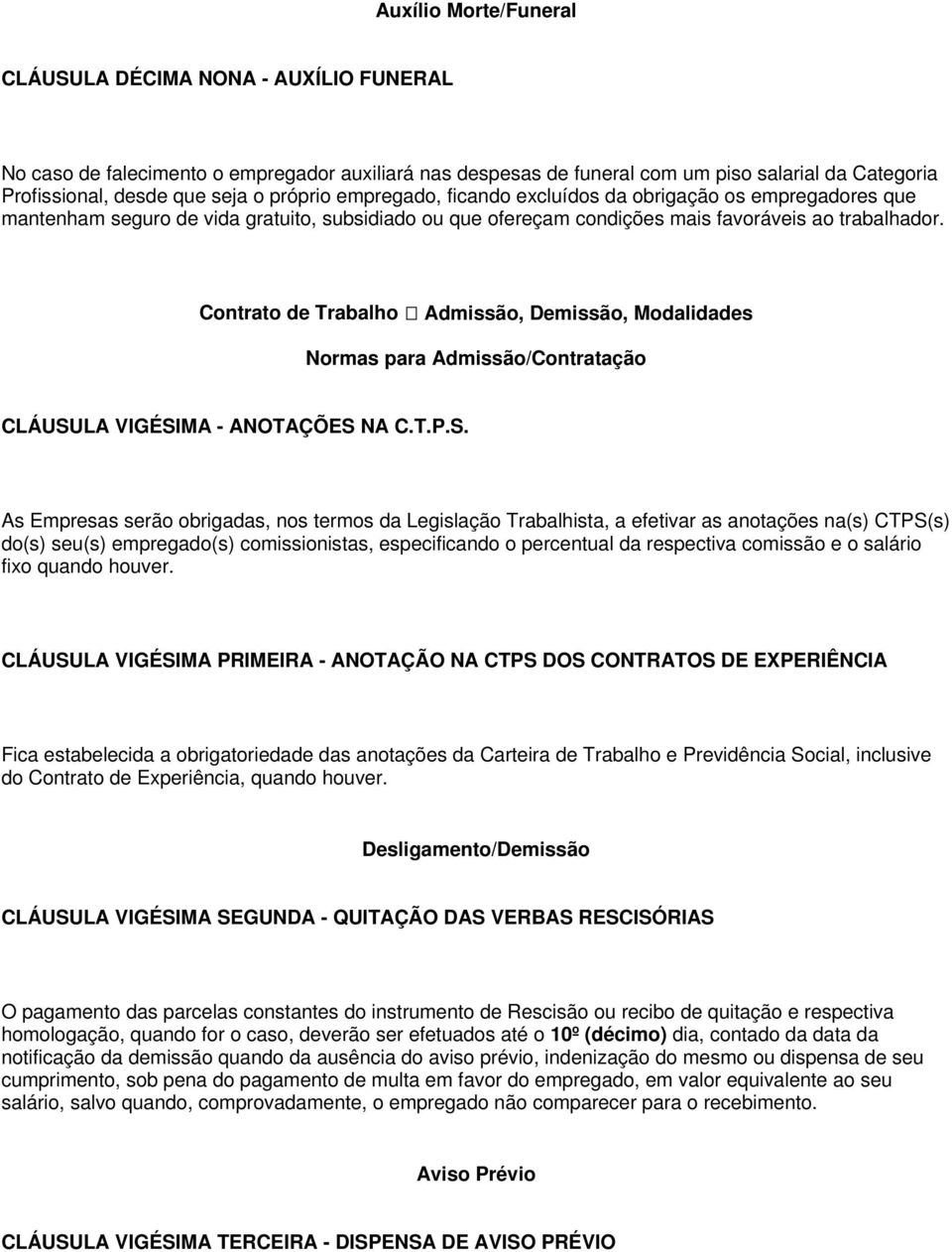 Contrato de Trabalho Admissão, Demissão, Modalidades Normas para Admissão/Contratação CLÁUSU