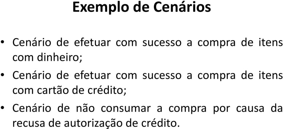 sucesso a compra de itens com cartão de crédito; Cenário