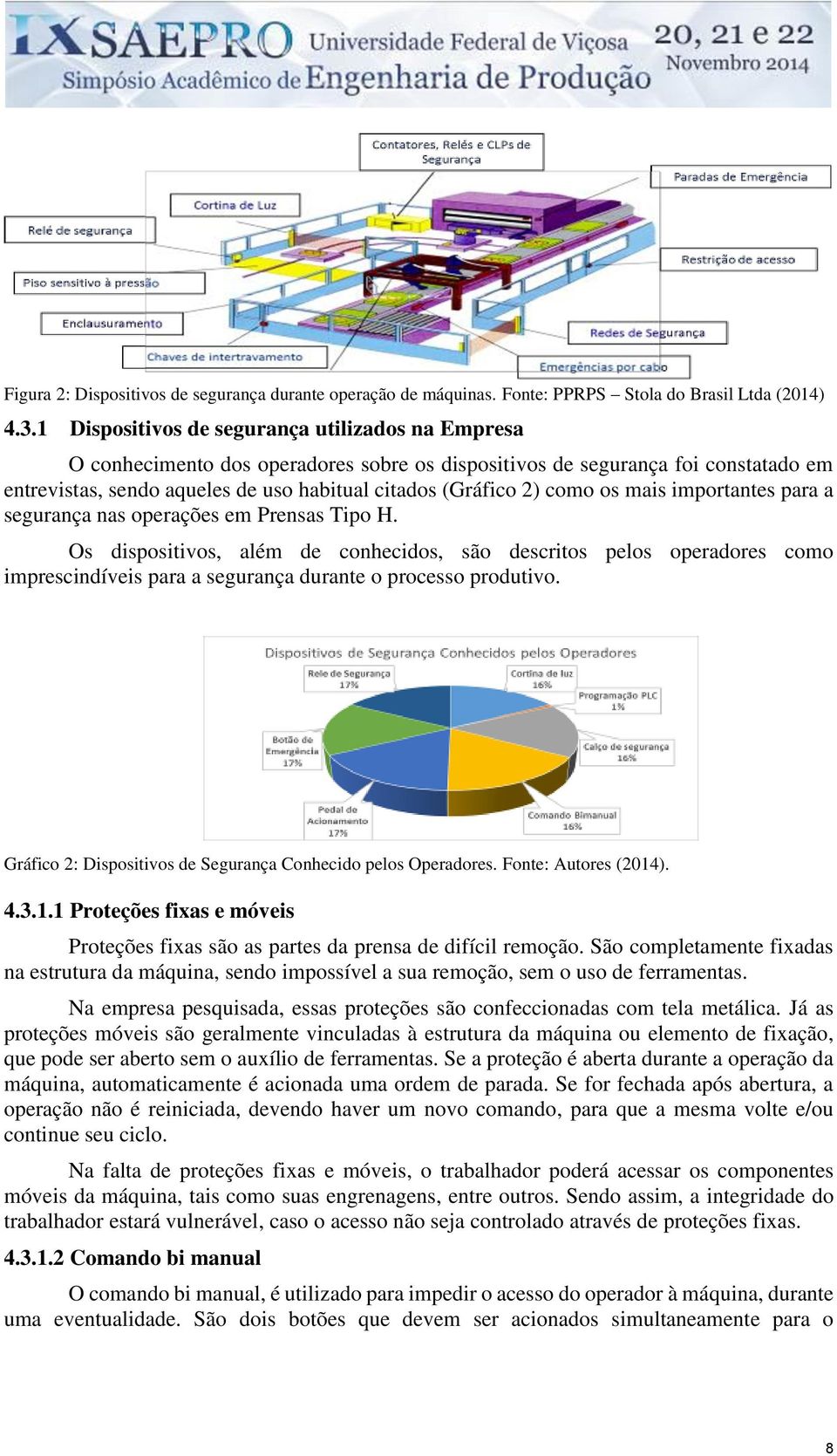 como os mais importantes para a segurança nas operações em Prensas Tipo H.