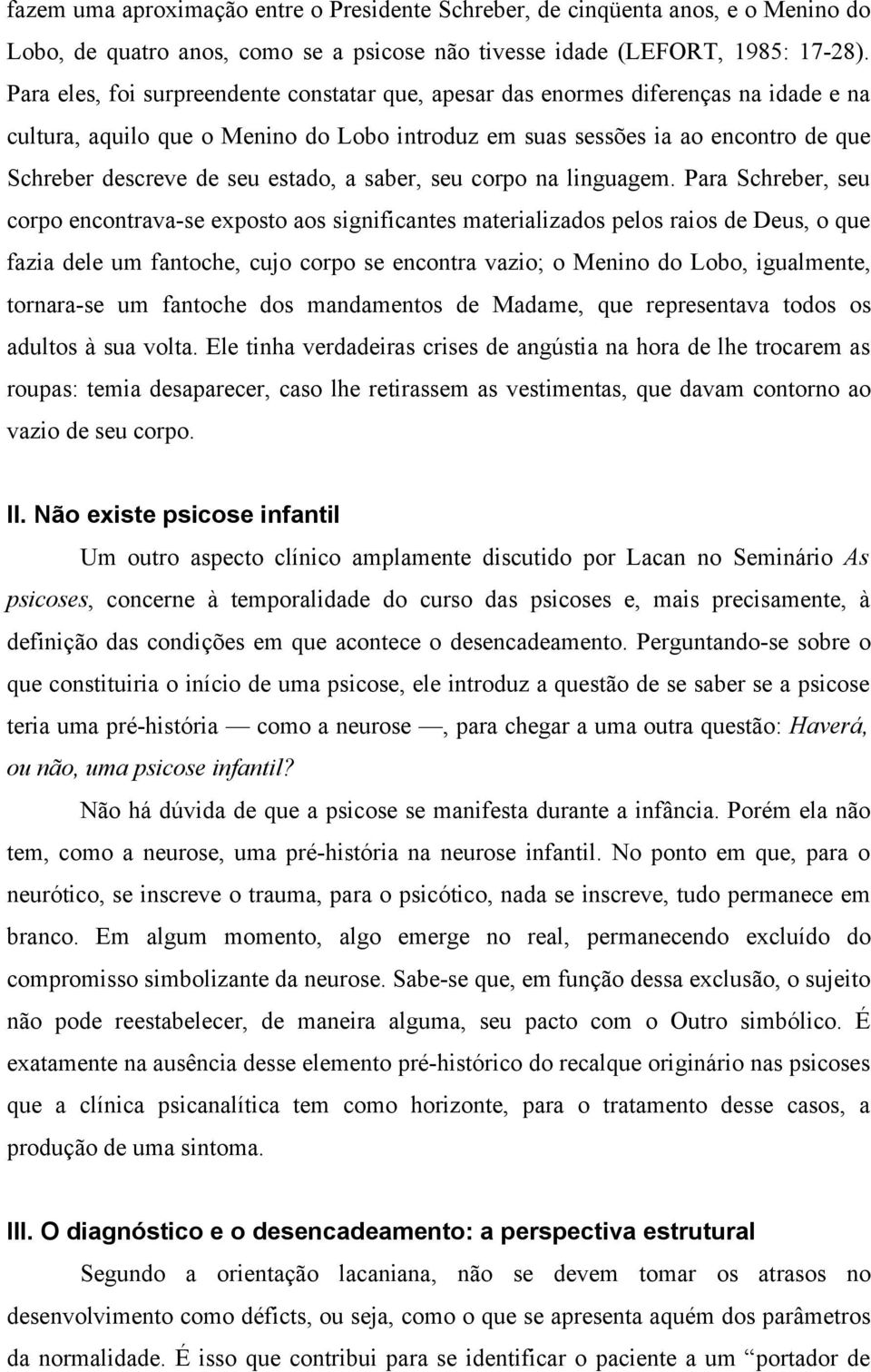 estado, a saber, seu corpo na linguagem.