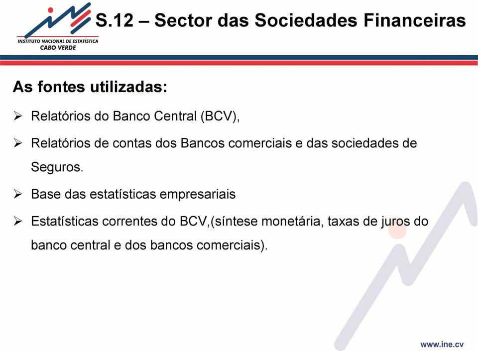 sociedades de Seguros.