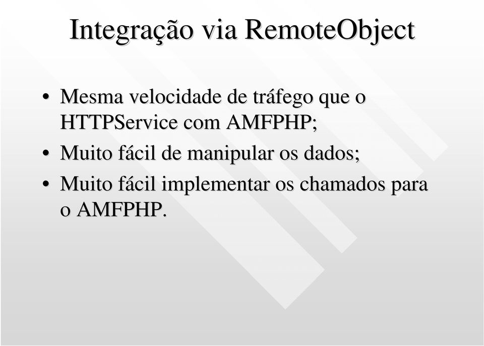 AMFPHP; Muito fácil f de manipular os