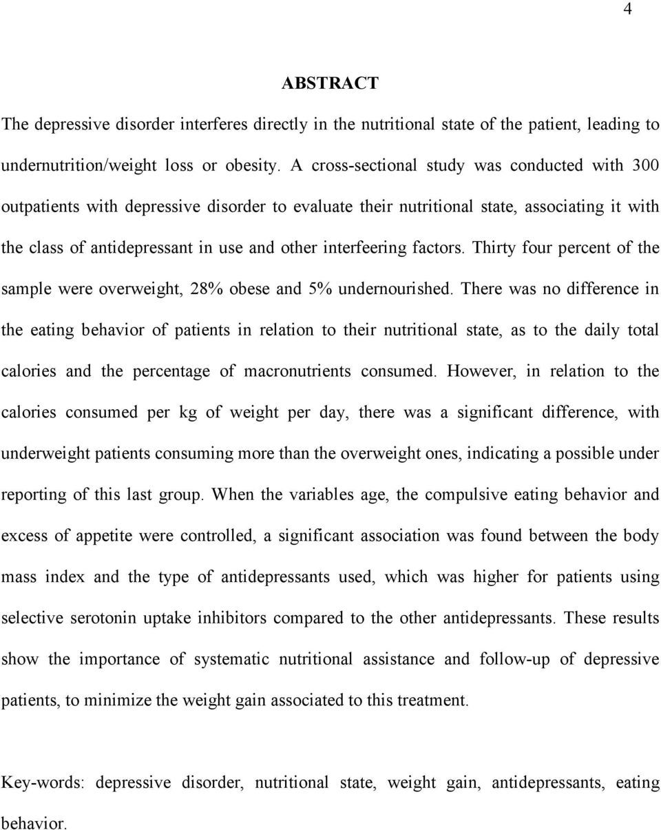 factors. Thirty four percent of the sample were overweight, 28% obese and 5% undernourished.