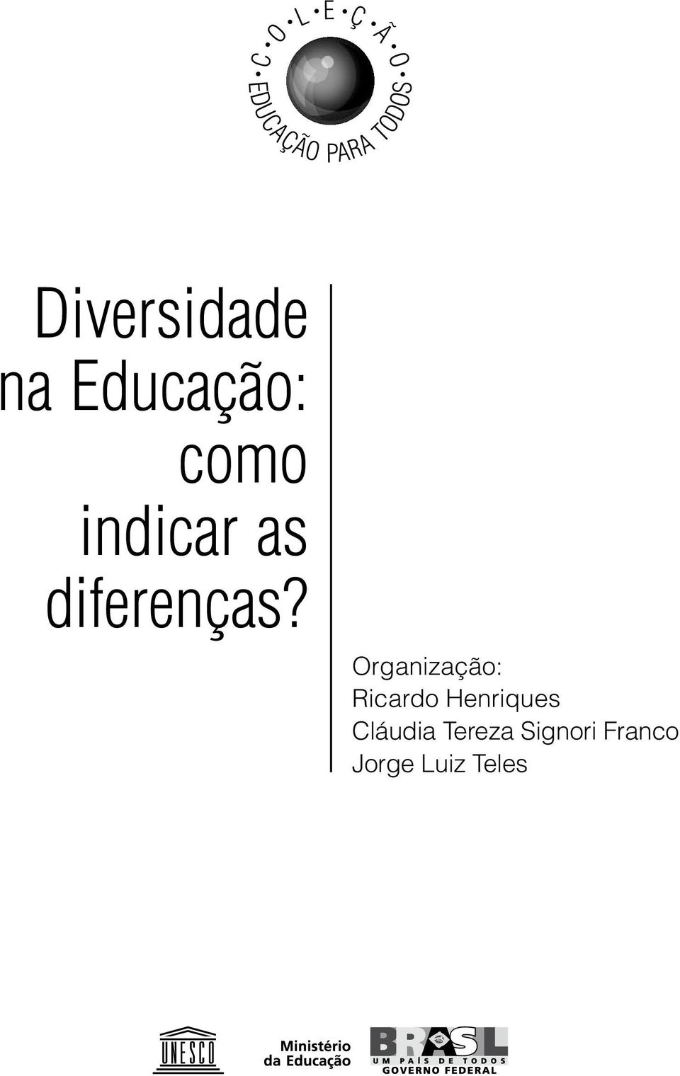 diferenças?