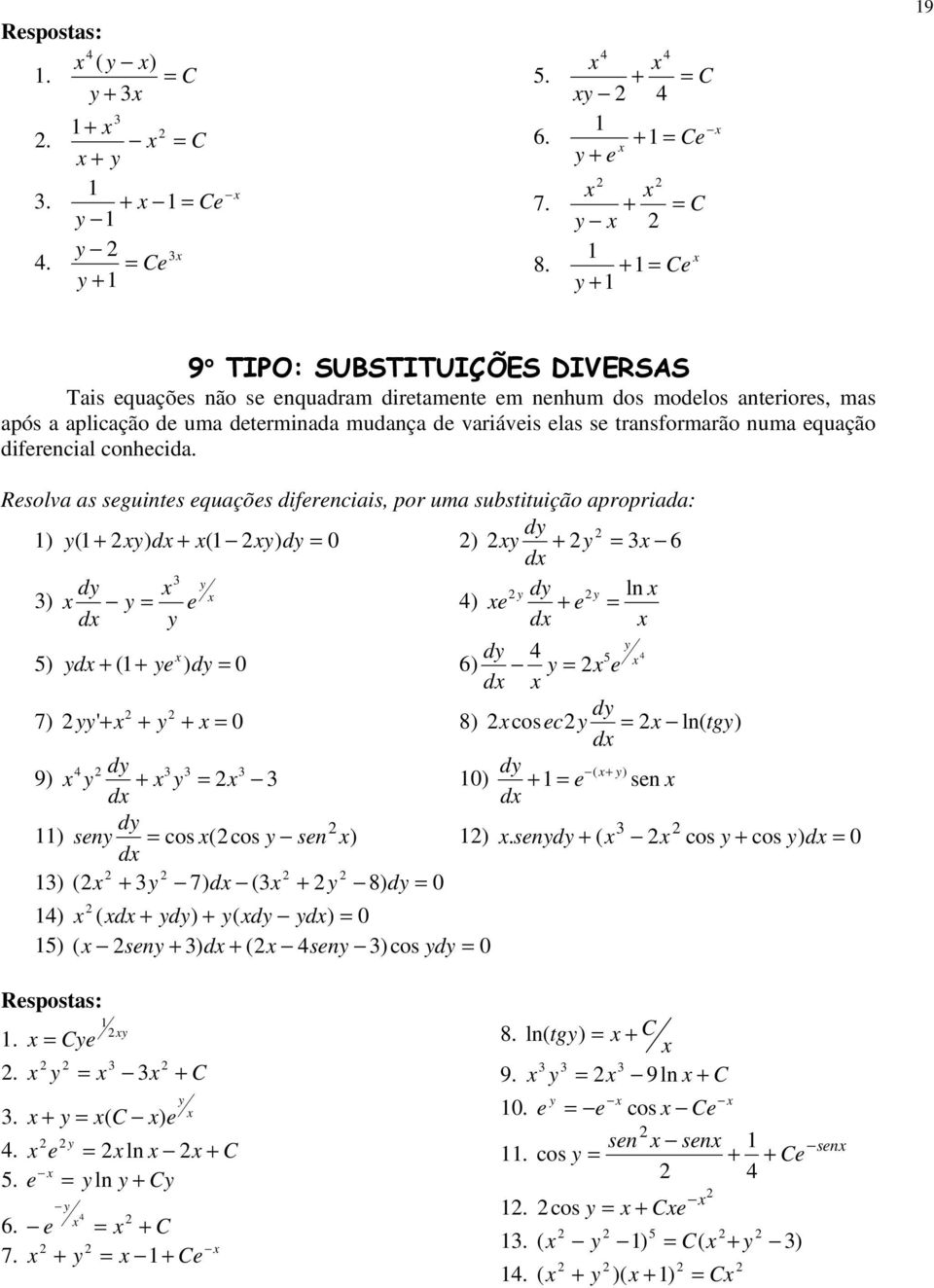 transformarão numa quação difrncial conhcida.