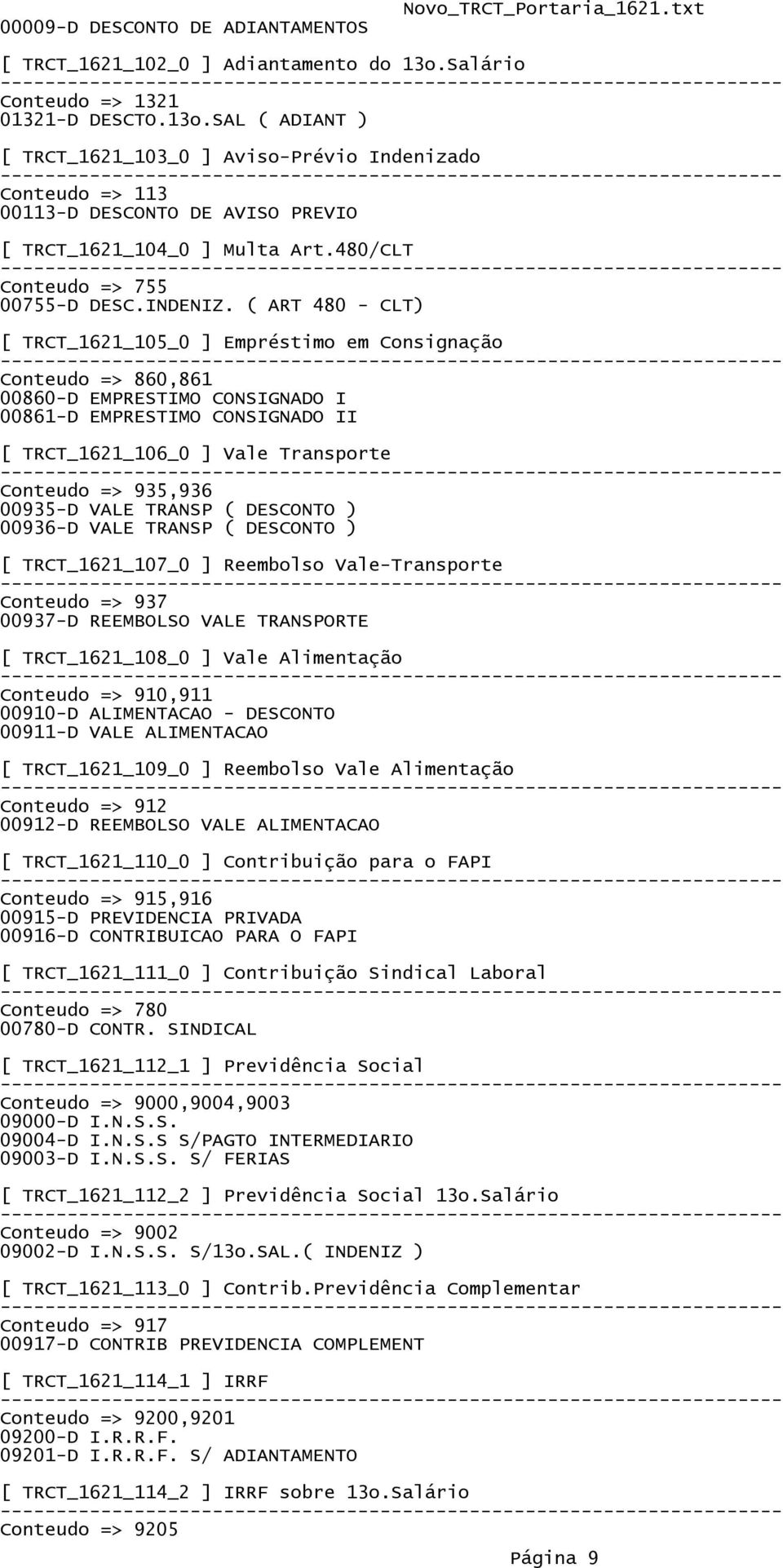 480/CLT Conteudo => 755 00755-D DESC.INDENIZ.