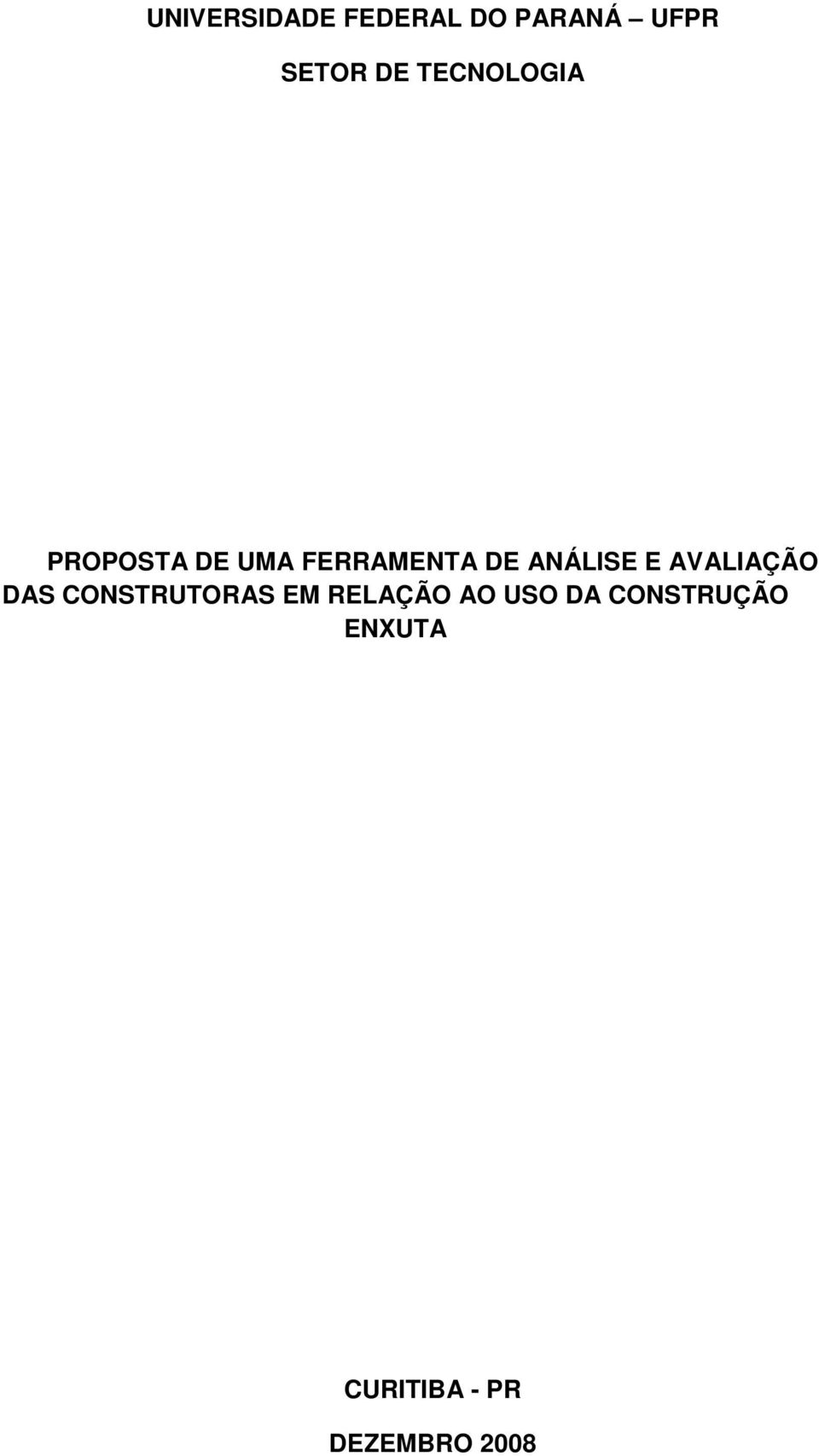 ANÁLISE E AVALIAÇÃO DAS CONSTRUTORAS EM RELAÇÃO