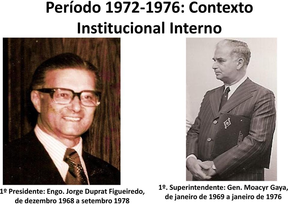 Jorge Duprat Figueiredo, de dezembro 1968 a