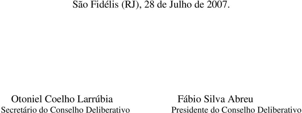 Conselho Deliberativo Fábio Silva