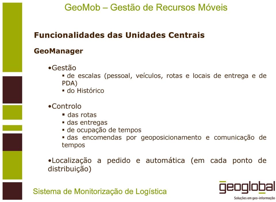 das entregas de ocupação de tempos das encomendas por geoposicionamento e