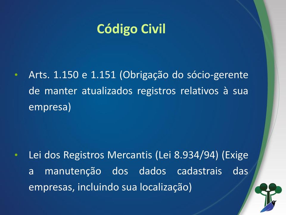 registros relativos à sua empresa) Lei dos Registros