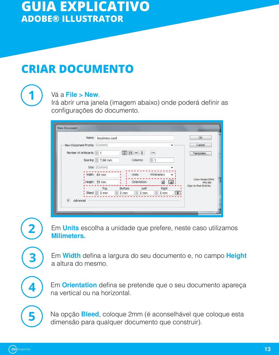 business card Em Units escolha a unidade que prefere, neste caso utilizamos Milimeters.