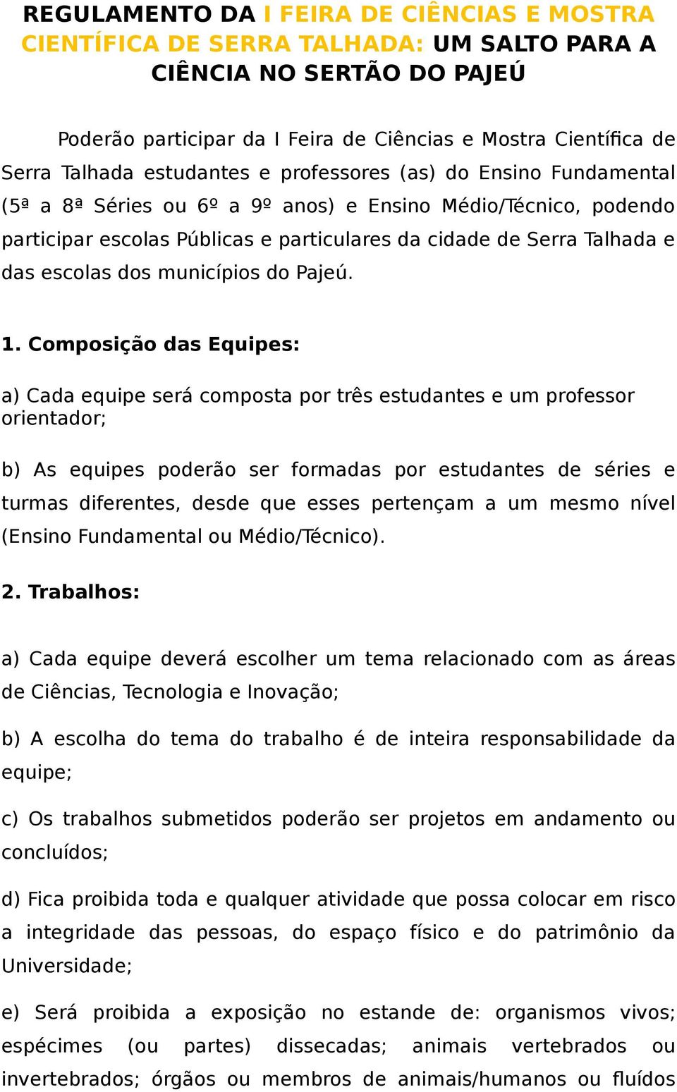 escolas dos municípios do Pajeú. 1.
