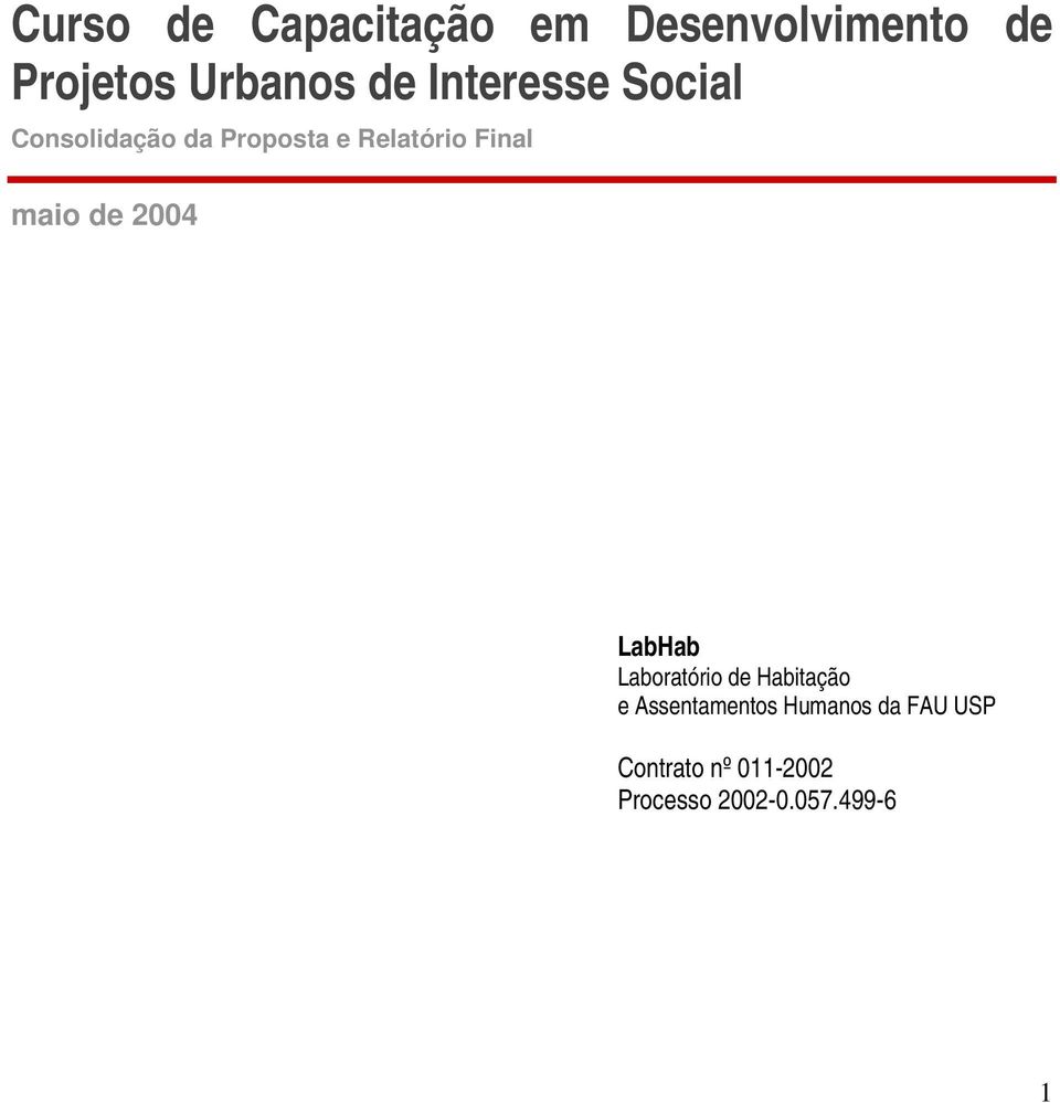 maio de 2004 LabHab Laboratório de Habitação e Assentamentos