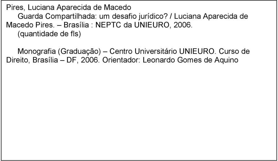 Brasília : NEPTC da UNIEURO, 2006.