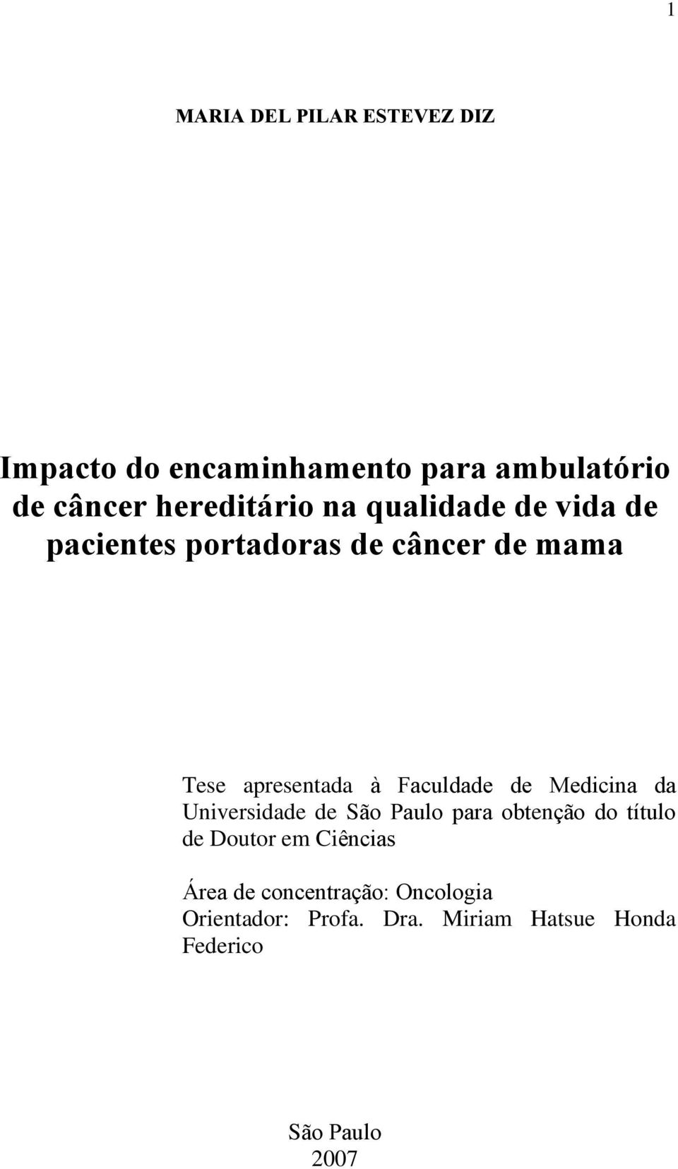 Faculdade de Medicina da Universidade de São Paulo para obtenção do título de Doutor em