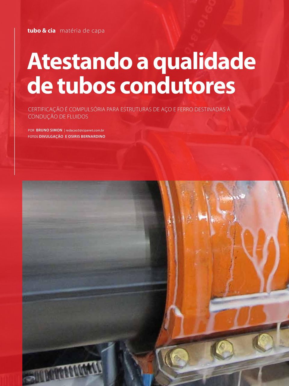 CONDUÇÃO DE FLUIDOS Por BRUNO SIMON redacao3@cipanet.com.