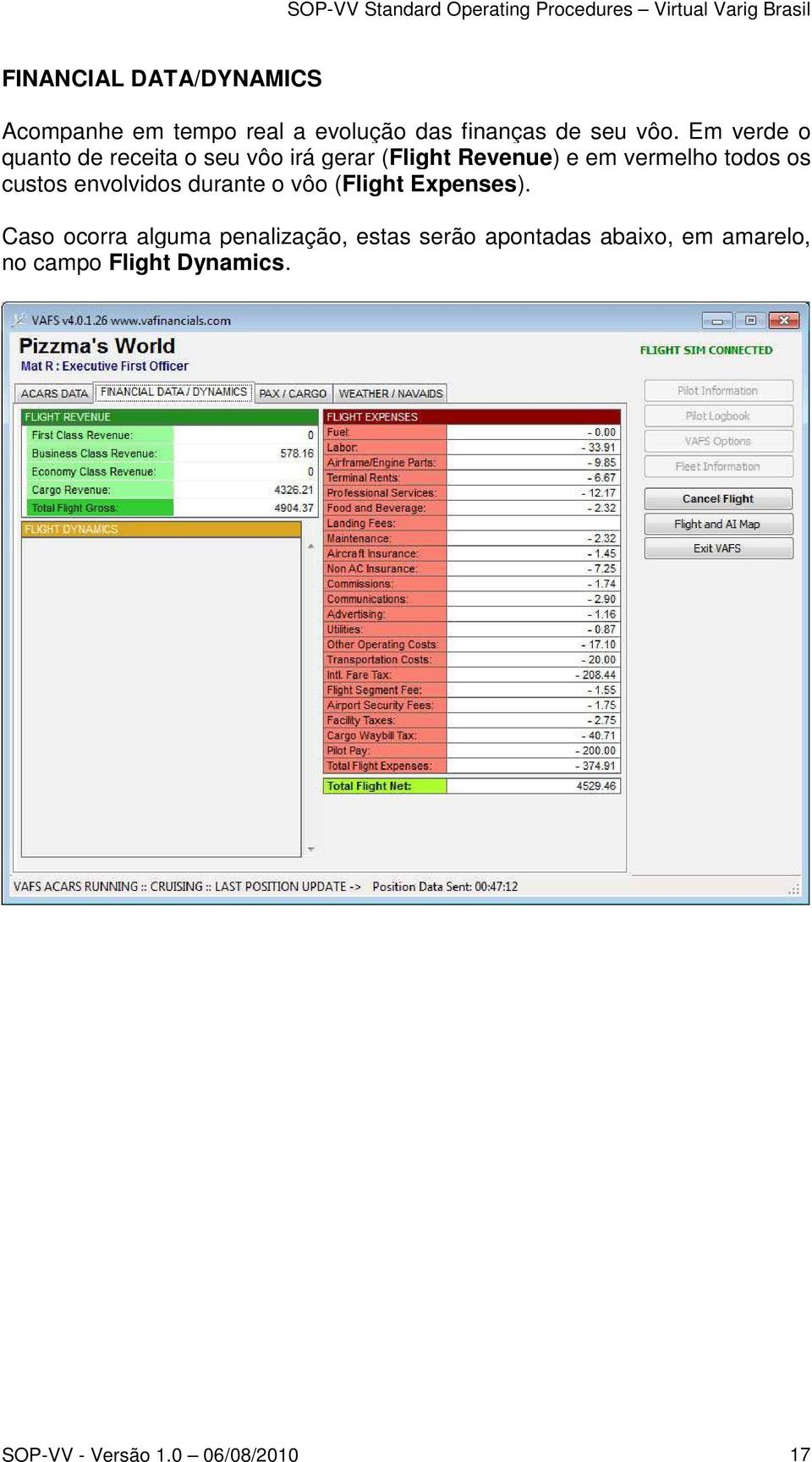 custos envolvidos durante o vôo (Flight Expenses).