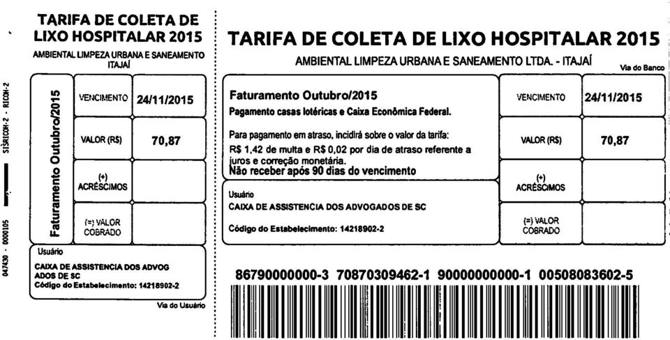 - ITAJA1 Faturament Outubr/2015 Pagament casas ltéricas e Caixa Ecnômica Federal Para pagament em atras, incidirá sbre valr da tarifa: R$ 1,42 de multa e R$ 0,02 pr dia de atras