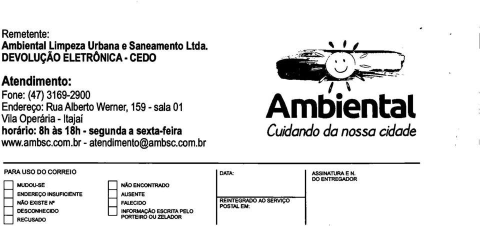 8h As 18h - segunda a sexta-feira www.ambsc.cm.br - atendiment@ambsc.cm.br Ambiental Cuidand da nssa cidade e PARA USO DO CORREIO DATA: ASSINATURA E N.
