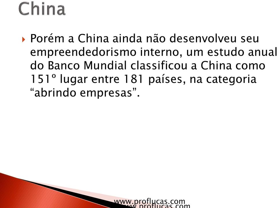 Mundial classificou a China como 151º lugar entre