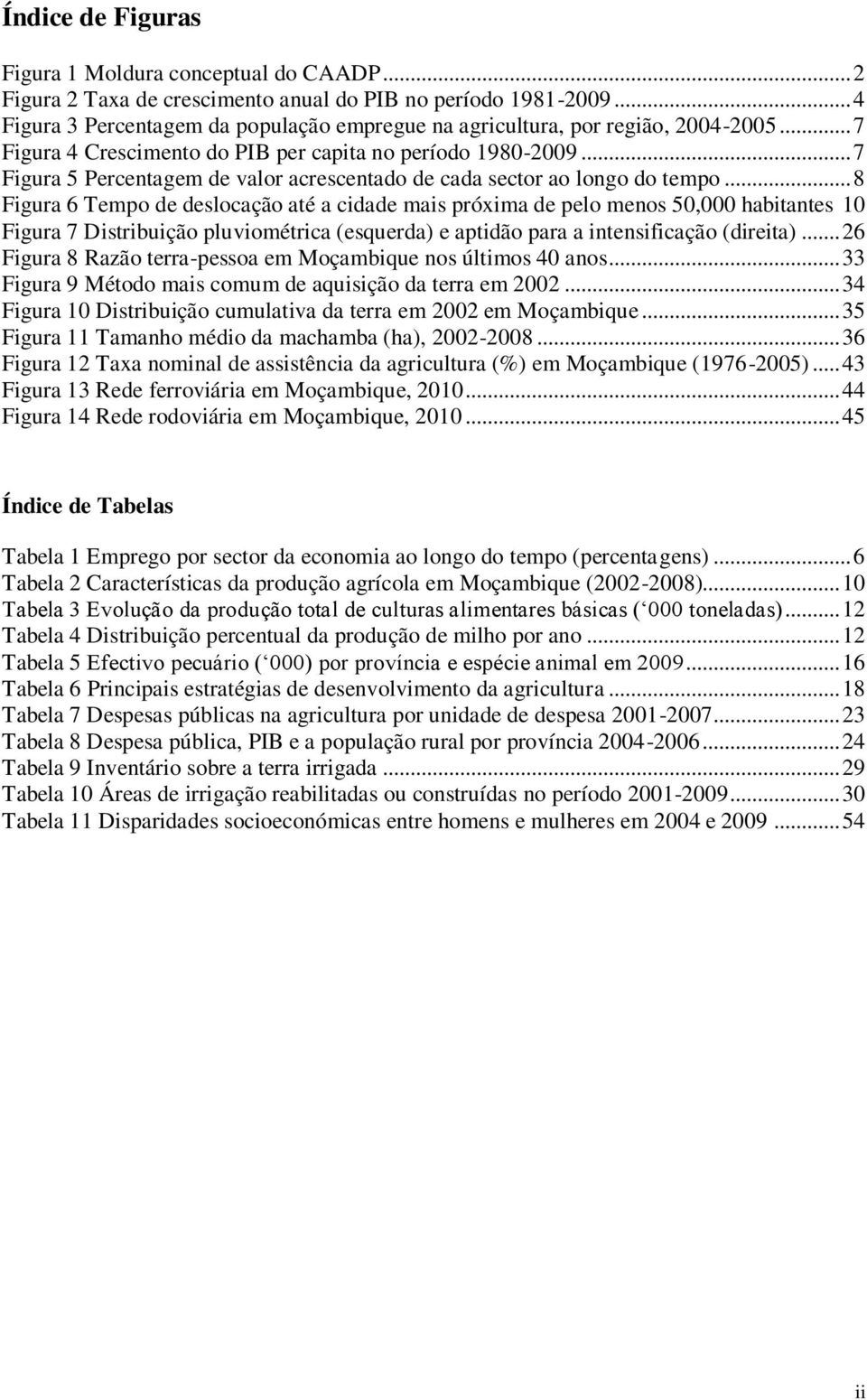 .. 7 Figura 5 Percentagem de valor acrescentado de cada sector ao longo do tempo.