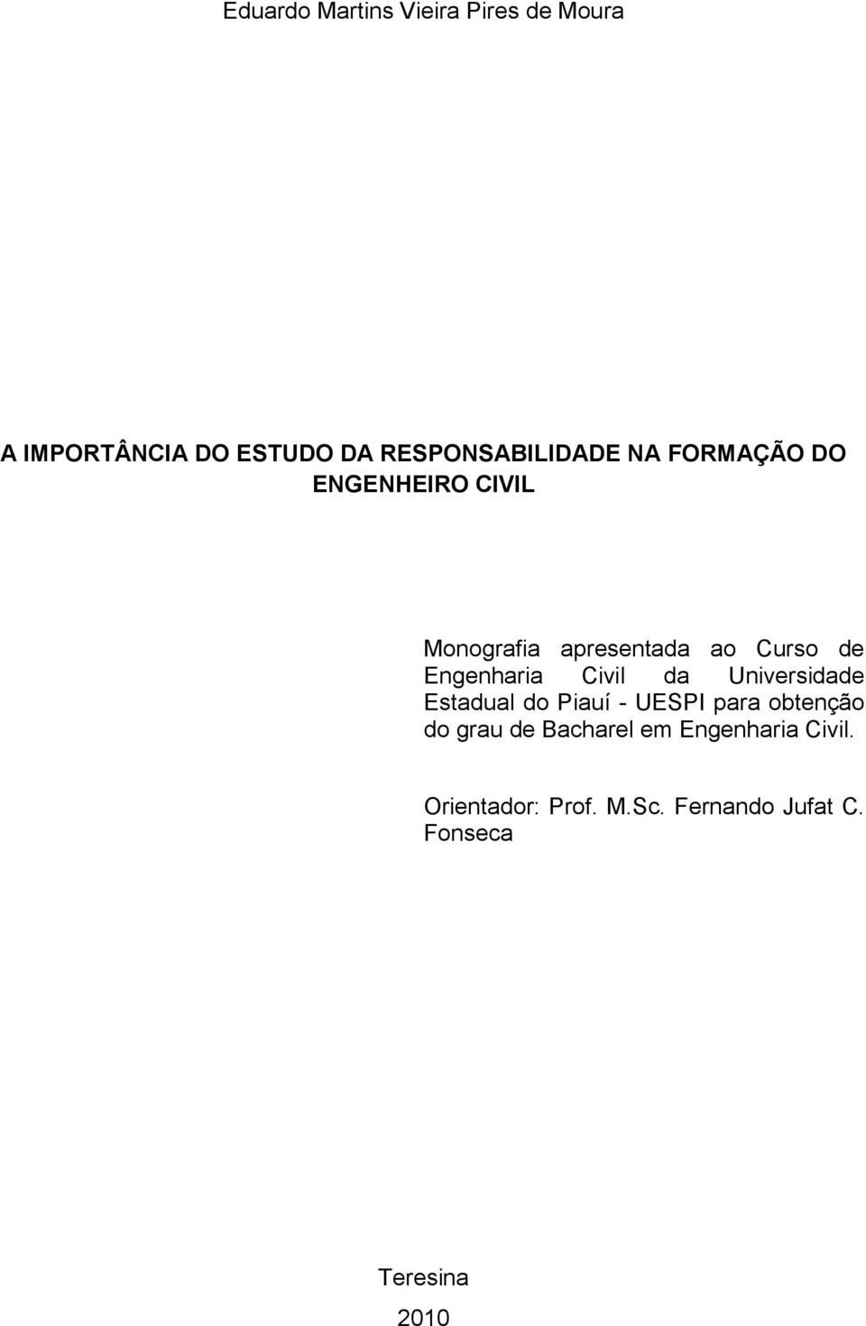 Civil da Universidade Estadual do Piauí - UESPI para obtenção do grau de Bacharel