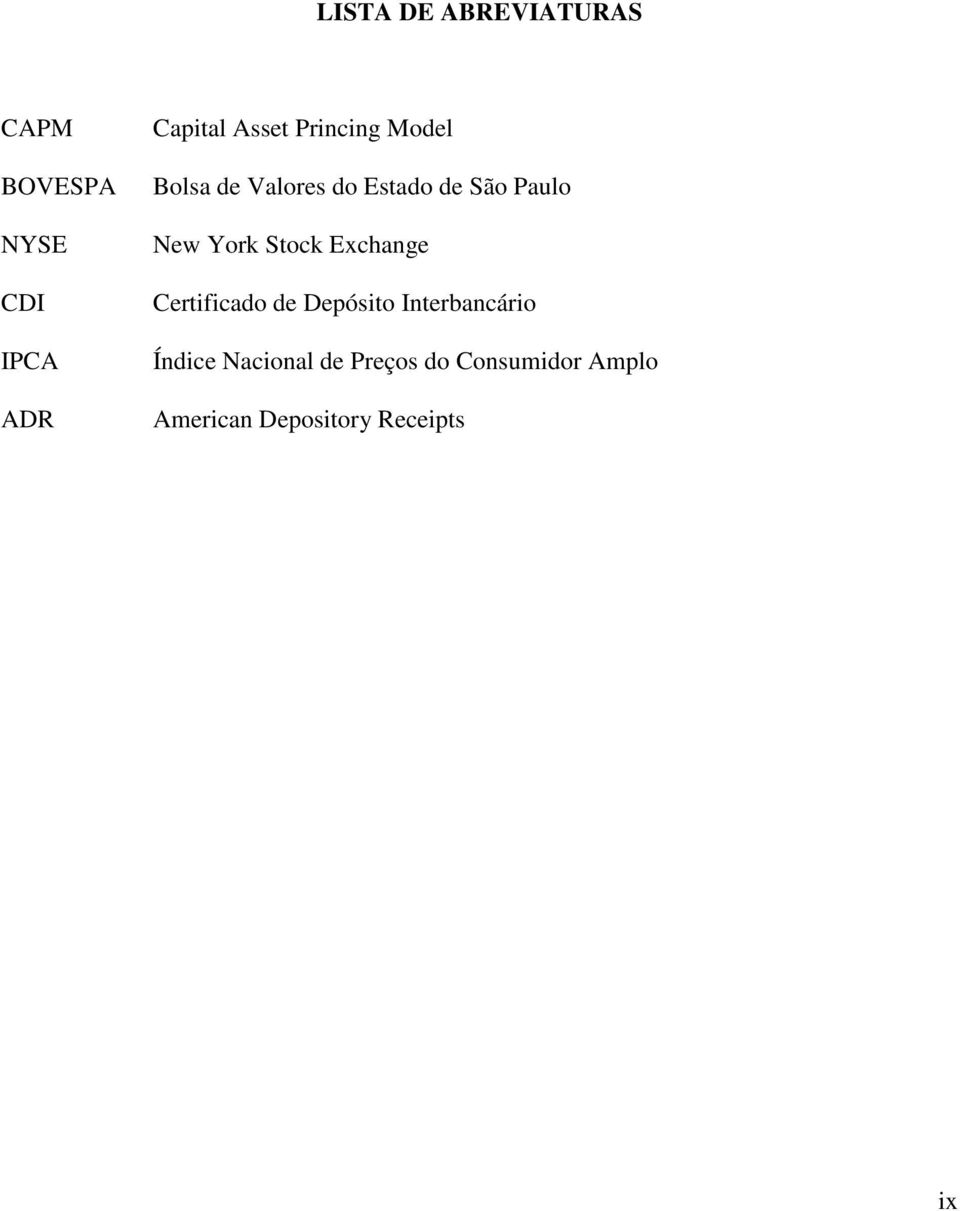 York Stock Exchange Certificado de Depósito Interbancário Índice