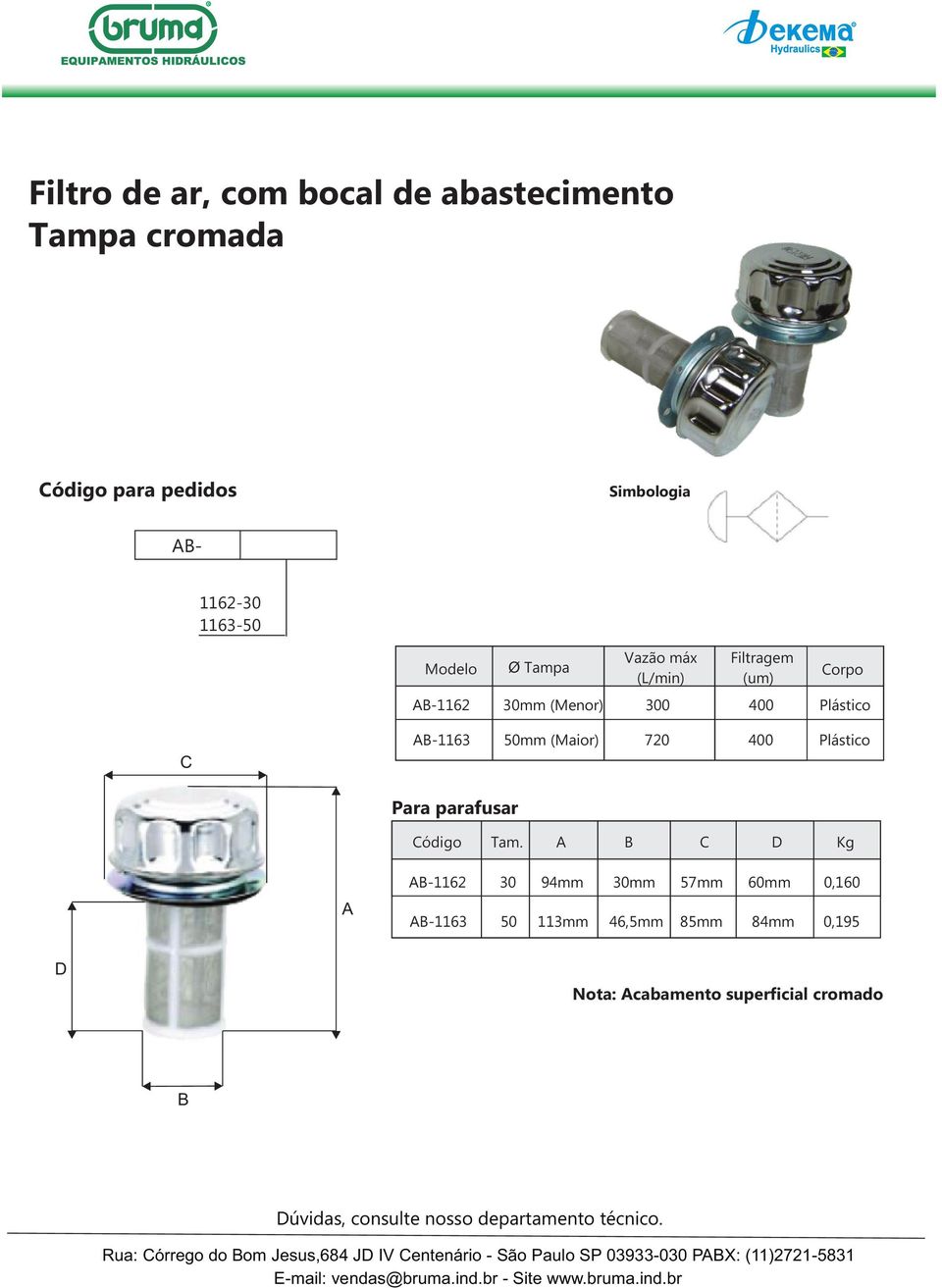 AB-1163 50mm (Maior) 720 400 Plástico Para parafusar Código Tam.