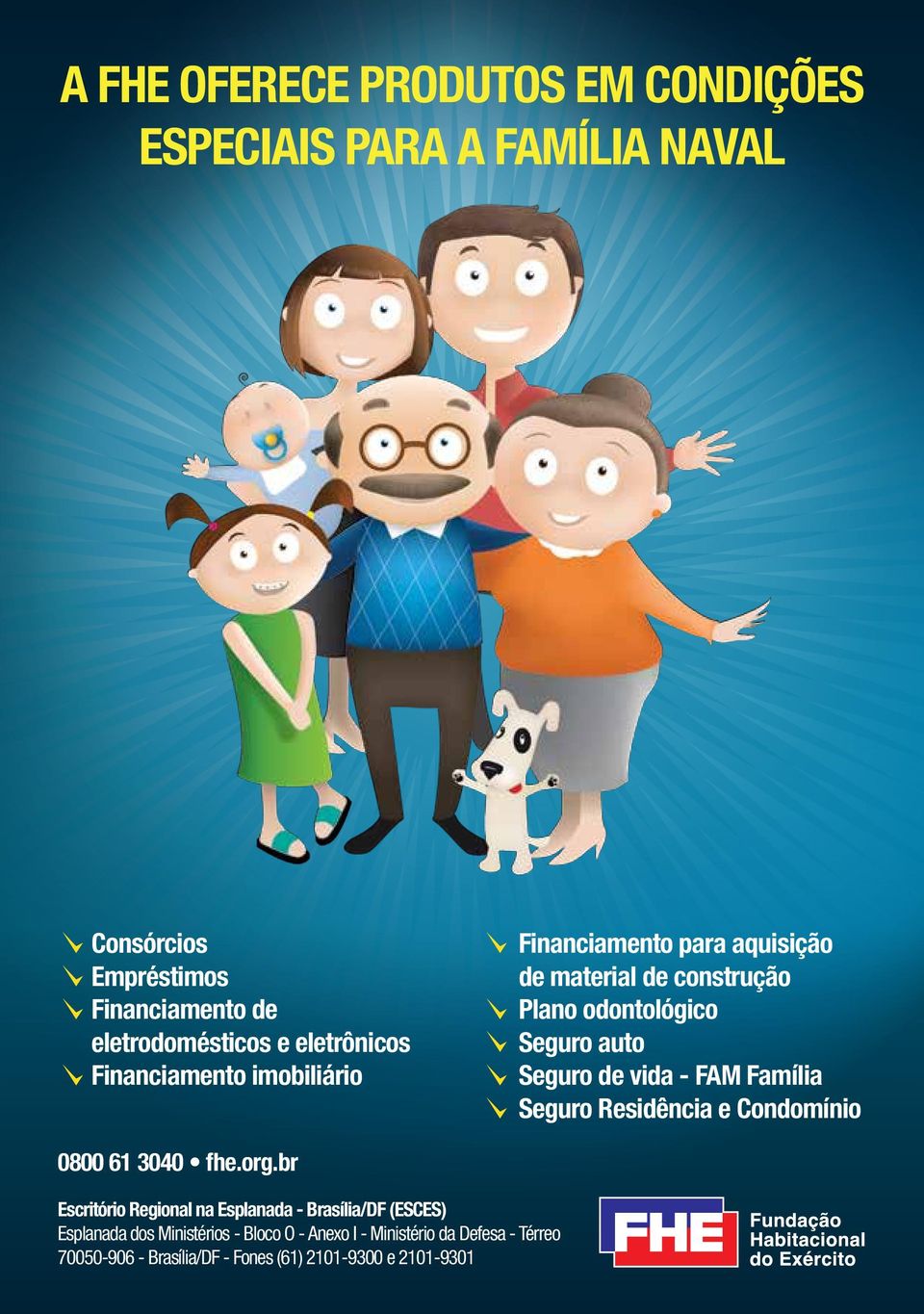 de vida - FAM Família Seguro Residência e Condomínio 0800 61 3040 fhe.org.