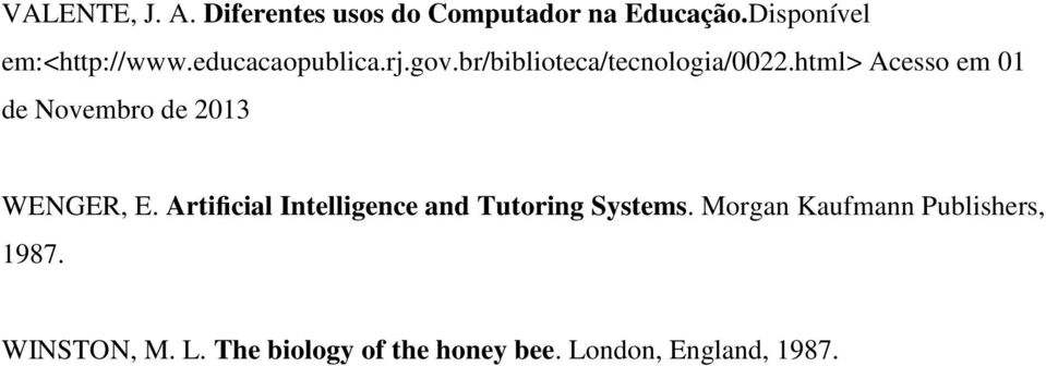 html> Acesso em 01 de Novembro de 2013 WENGER, E.