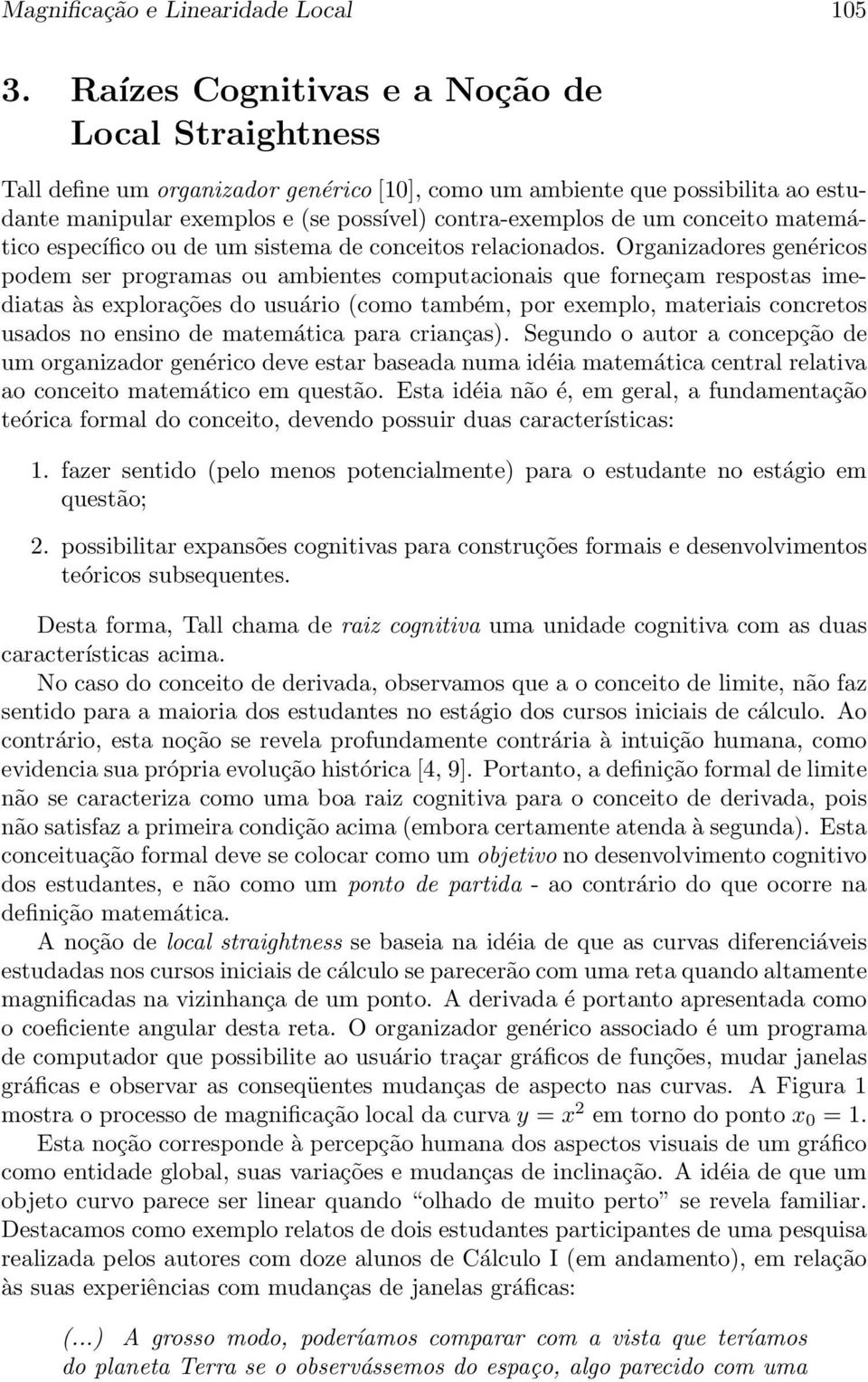 conceito matemático específico ou de um sistema de conceitos relacionados.