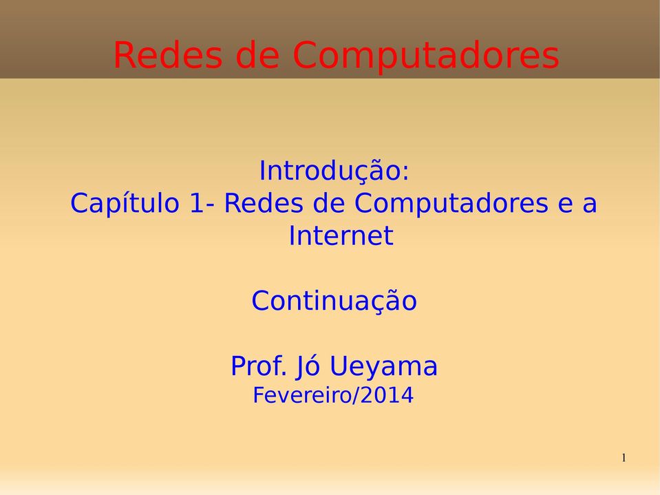 Internet Continuação Prof.