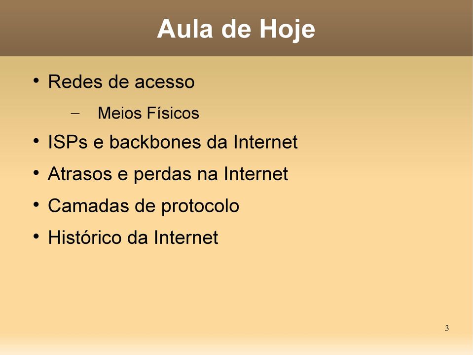 Atrasos e perdas na Internet Camadas