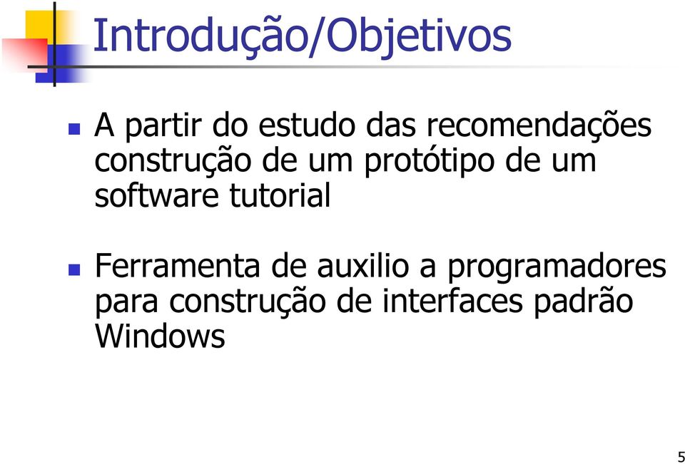 software tutorial Ferramenta de auxilio a