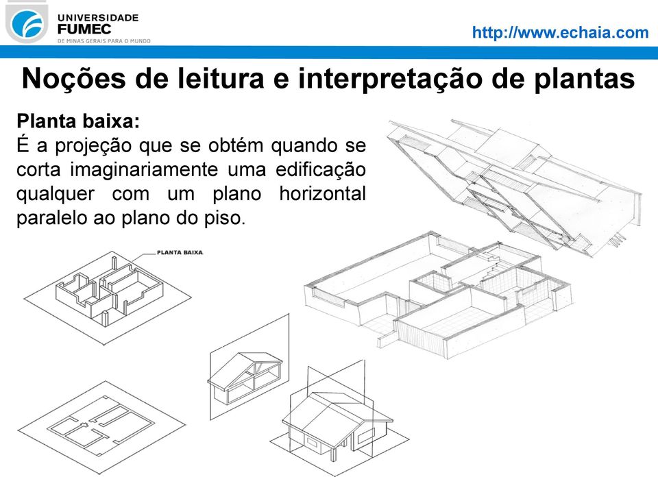 se corta imaginariamente uma edificação