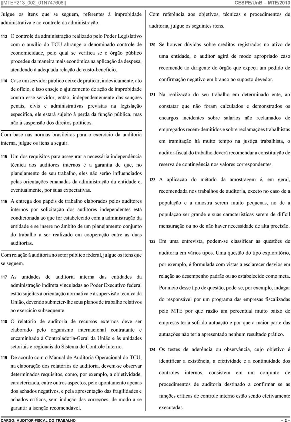 econômica na aplicação da despesa, atendendo à adequada relação de custo-benefício.