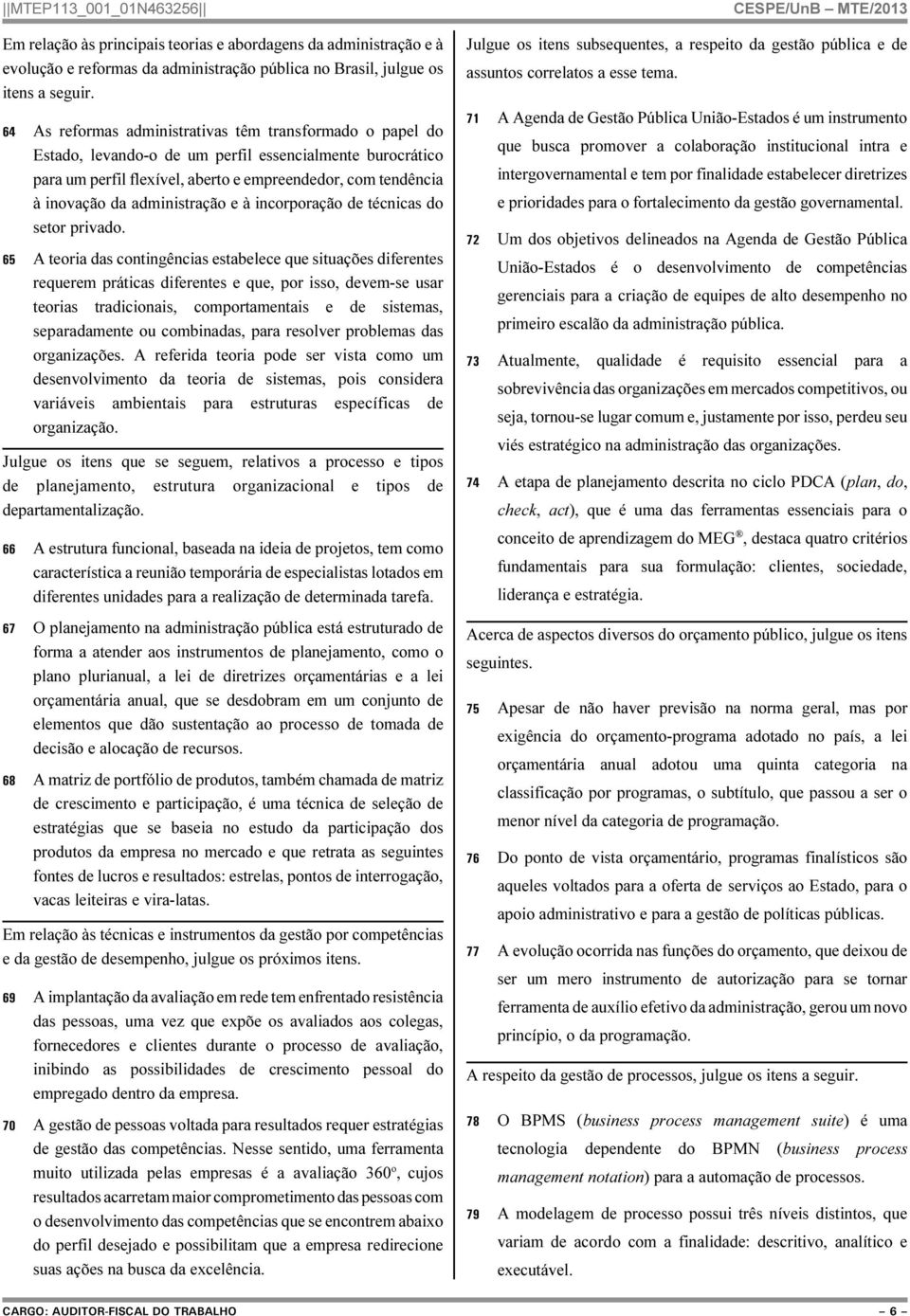 administração e à incorporação de técnicas do setor privado.