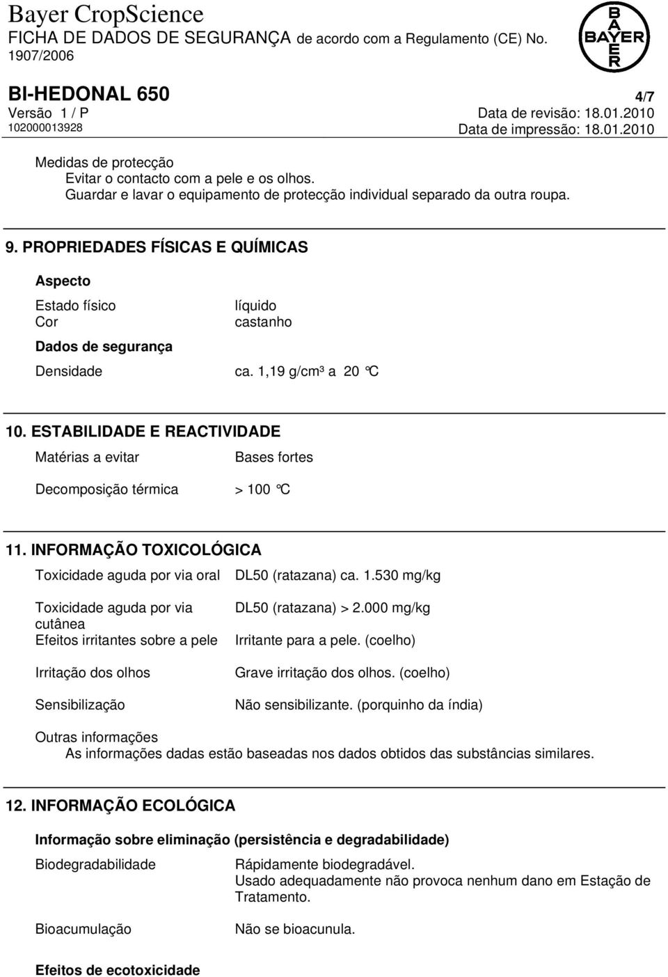 ESTABILIDADE E REACTIVIDADE Matérias a evitar Bases fortes Decomposição térmica > 10