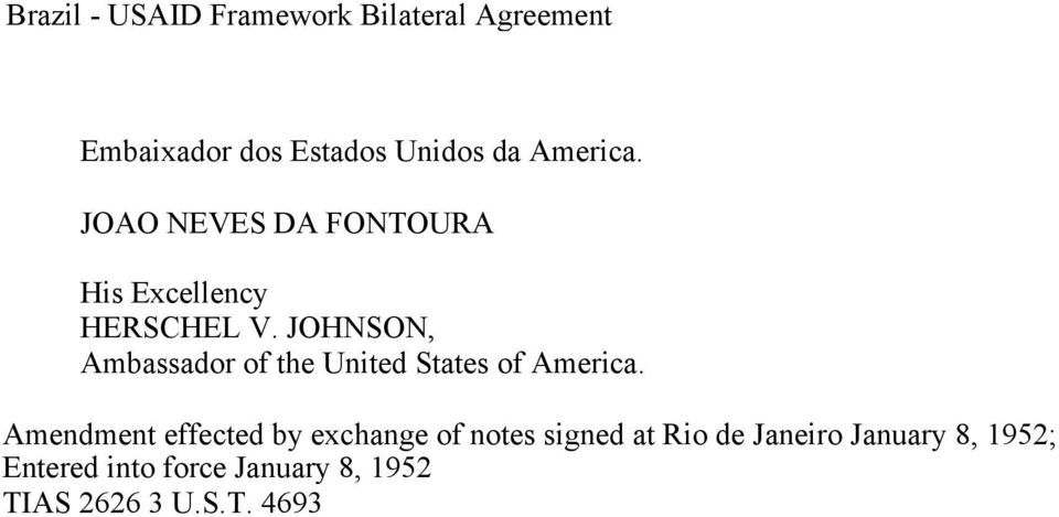 JOHNSON, Ambassador of the United States of America.