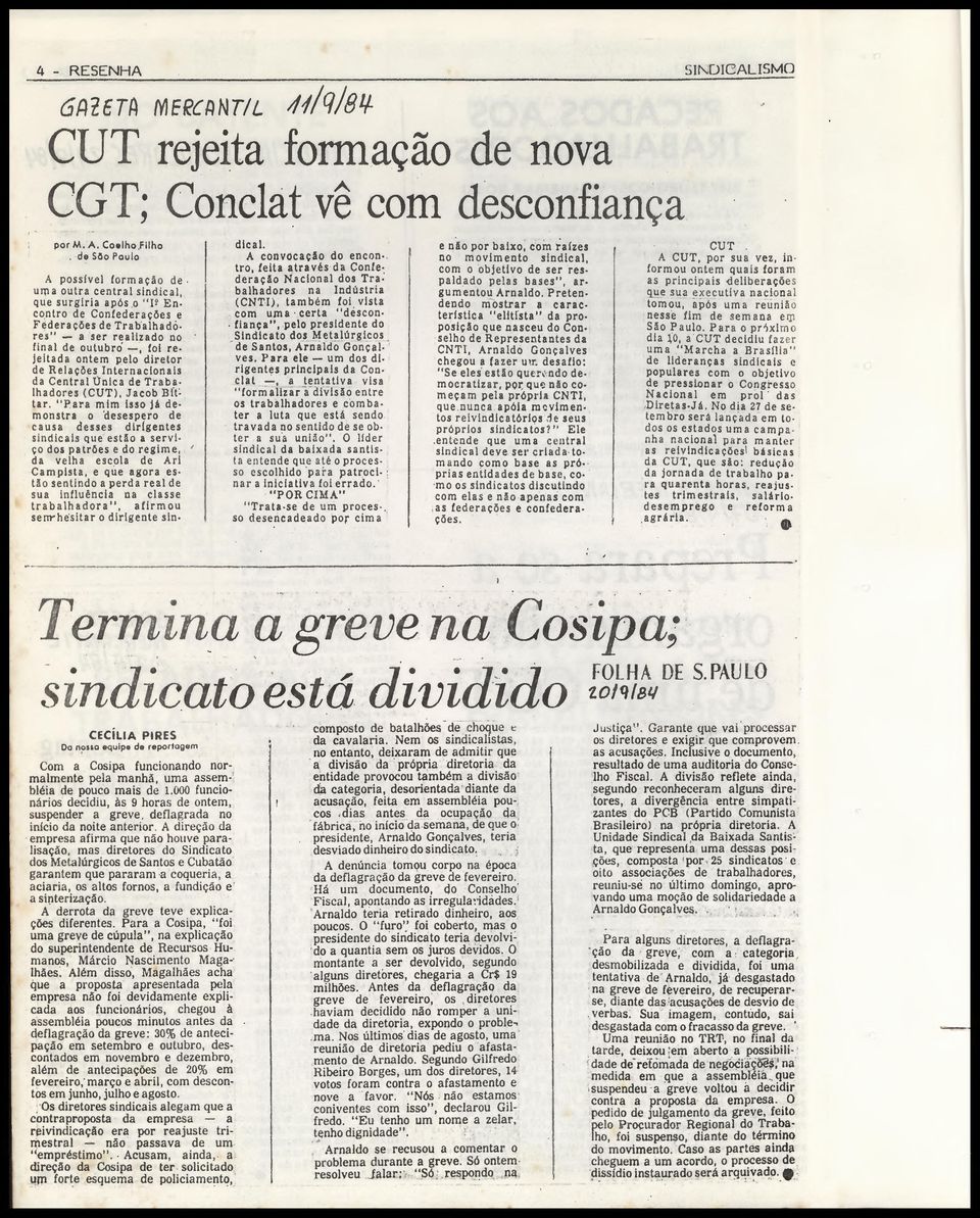 Encontro de Confederações e Federações de Trabalhadores" a ser realizado no final de outubro, foi rejeitada ontem pelo diretor de Relações Internacionais da Central Única de Trabalhadores (CUT),