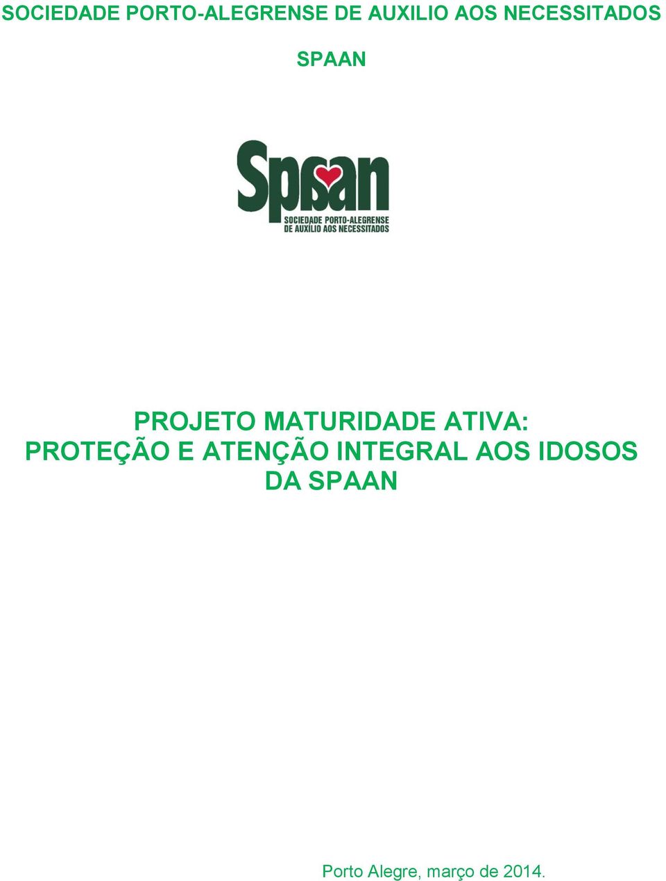 MATURIDADE ATIVA: PROTEÇÃO E ATENÇÃO