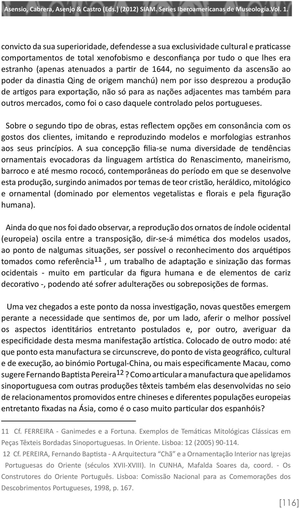 mercados, como foi o caso daquele controlado pelos portugueses.